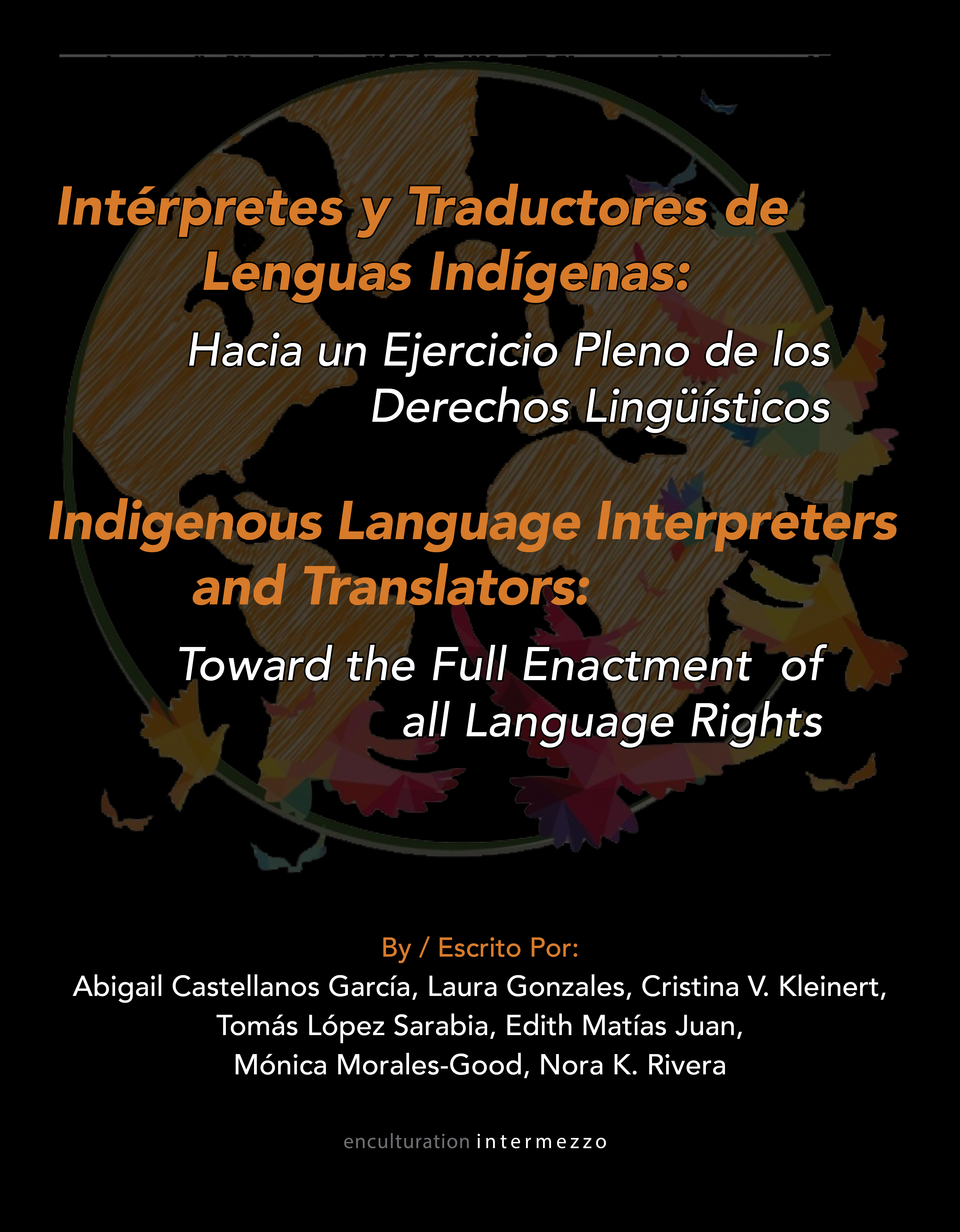 Book cover for Gonzales et al.'s "Indigenous Language Interpreters and Translators / Intérpretes y Traductores de Lenguas Indígenas"